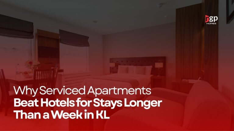 Why Serviced Apartments Beat Hotels for Stays Longer Than a Week in KL